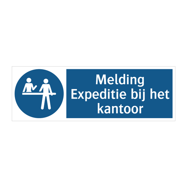 Melding Expeditie bij het kantoor & Melding Expeditie bij het kantoor