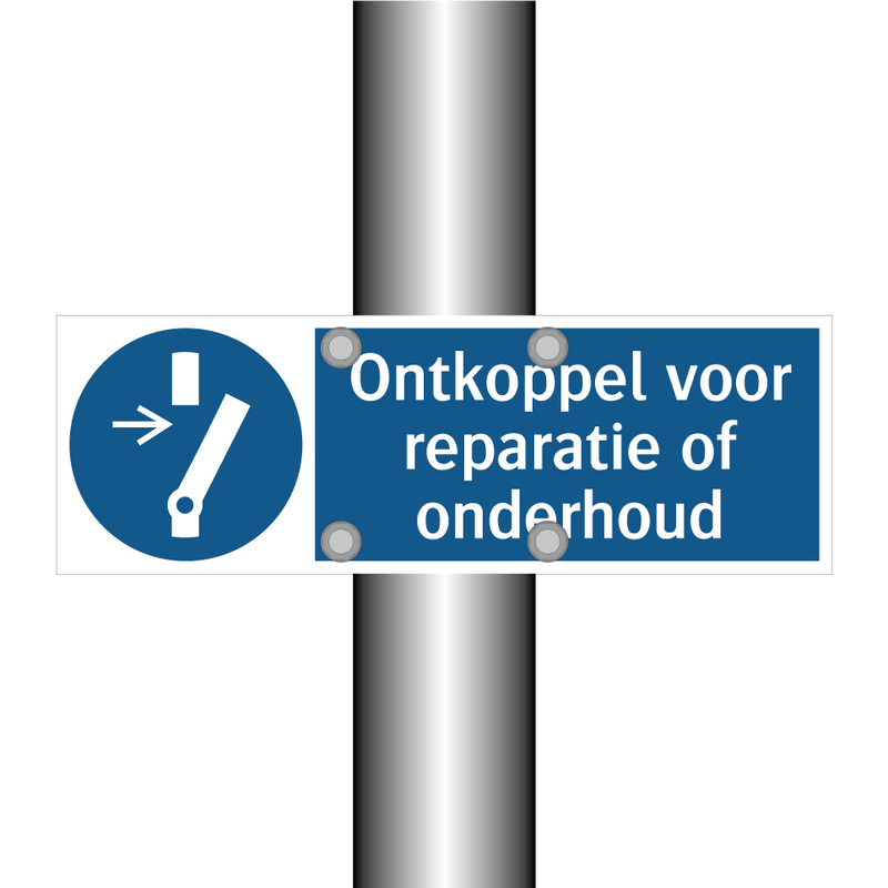 Ontkoppel voor reparatie of onderhoud & Ontkoppel voor reparatie of onderhoud