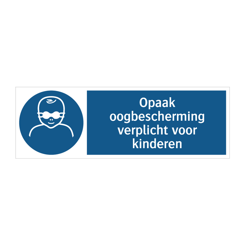 Opaak oogbescherming verplicht voor kinderen & Opaak oogbescherming verplicht voor kinderen