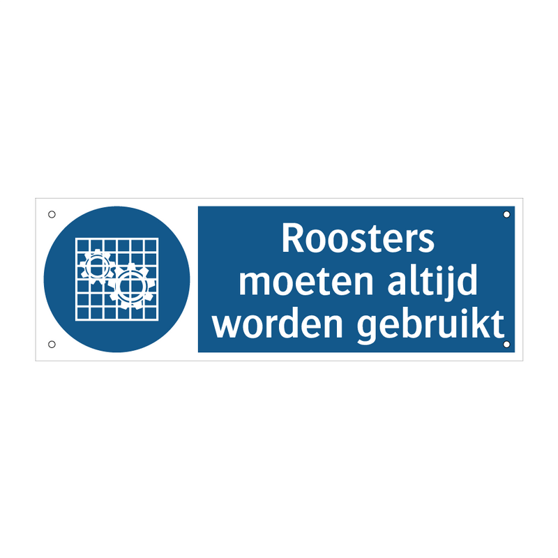 Roosters moeten altijd worden gebruikt & Roosters moeten altijd worden gebruikt