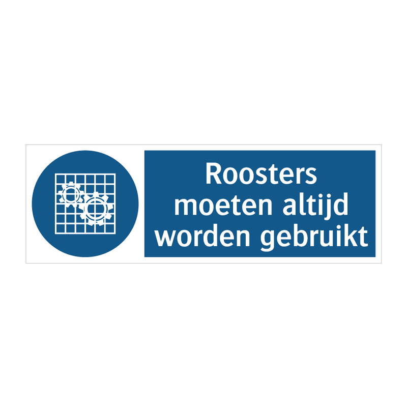 Roosters moeten altijd worden gebruikt & Roosters moeten altijd worden gebruikt