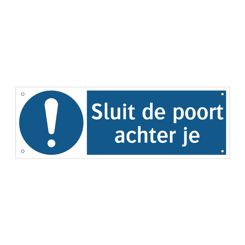 Sluit de poort achter je & Sluit de poort achter je & Sluit de poort achter je