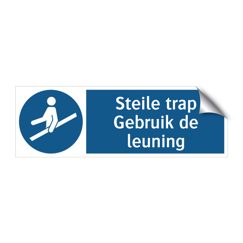 Steile trap Gebruik de leuning & Steile trap Gebruik de leuning & Steile trap Gebruik de leuning