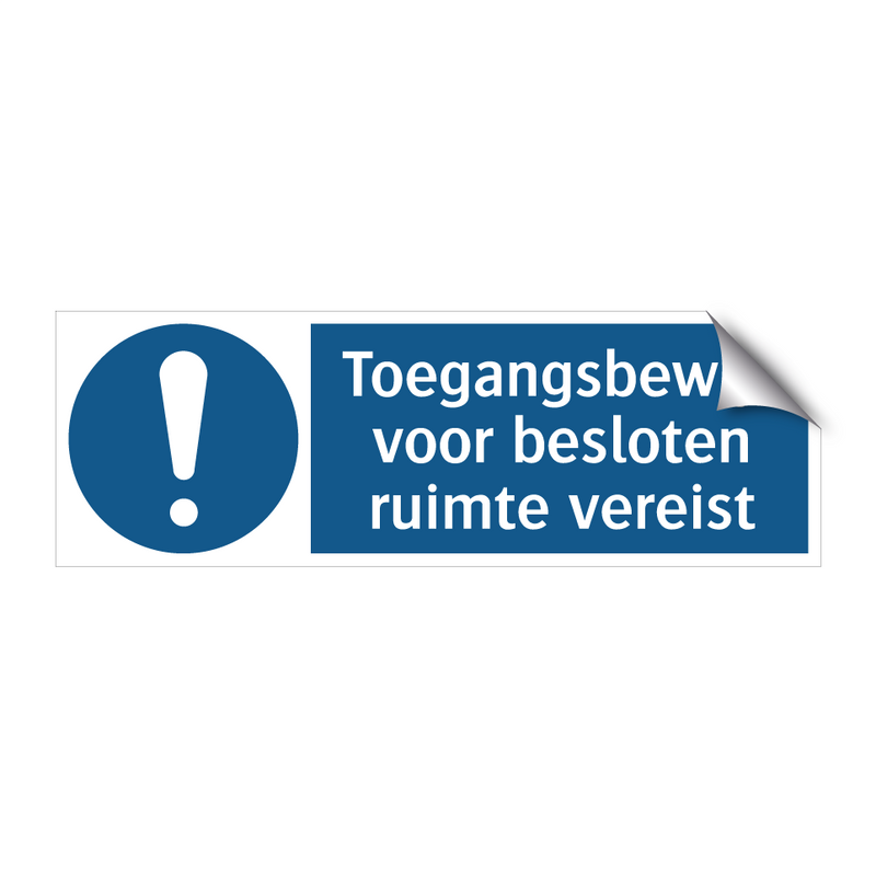 Toegangsbewijs voor besloten ruimte vereist & Toegangsbewijs voor besloten ruimte vereist