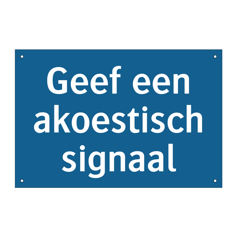 Geef een akoestisch signaal & Geef een akoestisch signaal & Geef een akoestisch signaal