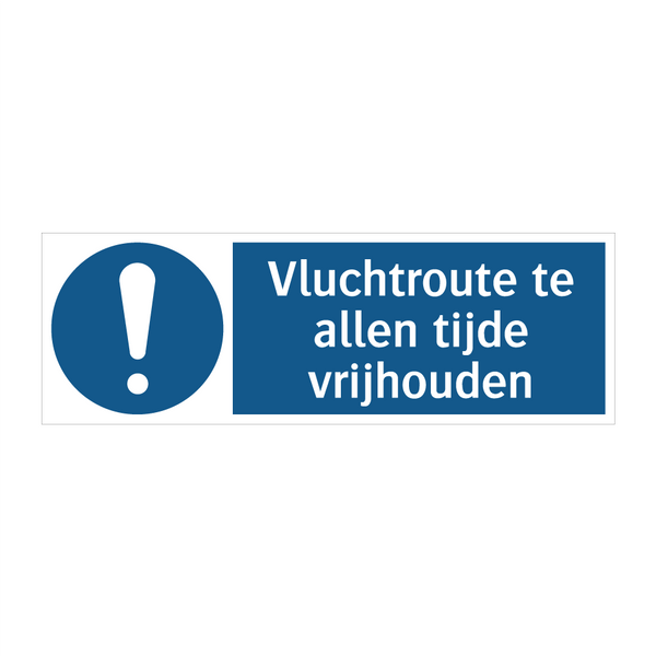 Vluchtroute te allen tijde vrijhouden & Vluchtroute te allen tijde vrijhouden