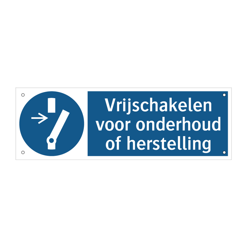 Vrijschakelen voor onderhoud of herstelling & Vrijschakelen voor onderhoud of herstelling