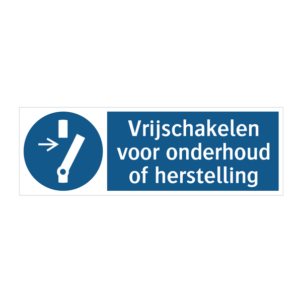 Vrijschakelen voor onderhoud of herstelling & Vrijschakelen voor onderhoud of herstelling