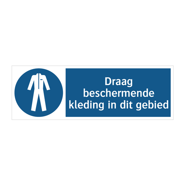 Draag beschermende kleding in dit gebied & Draag beschermende kleding in dit gebied