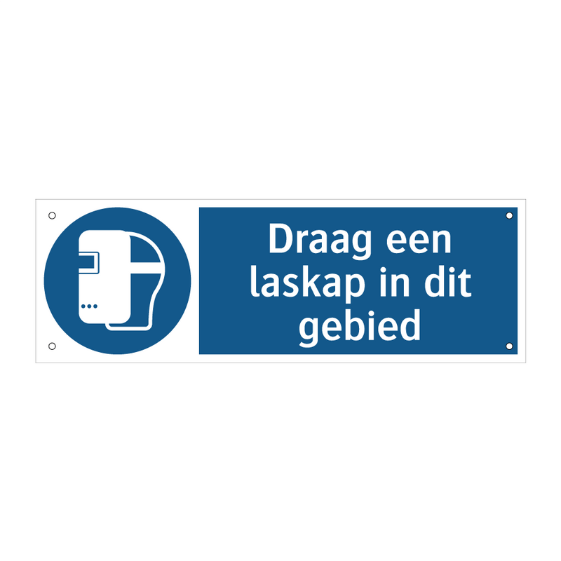 Draag een laskap in dit gebied & Draag een laskap in dit gebied & Draag een laskap in dit gebied