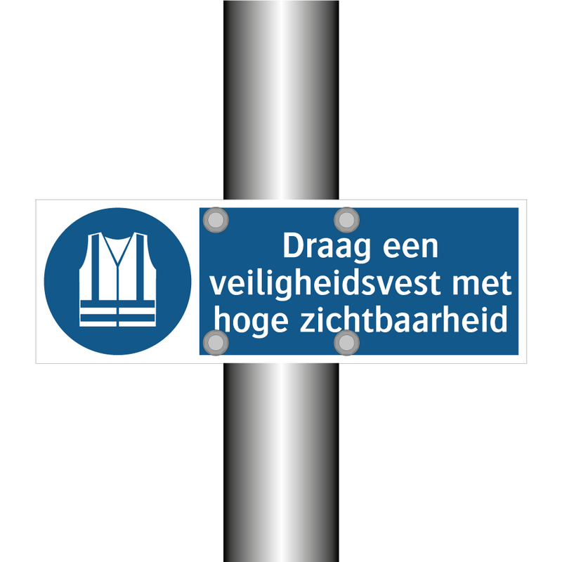 Draag een veiligheidsvest met hoge zichtbaarheid & Draag een veiligheidsvest met hoge zichtbaarheid