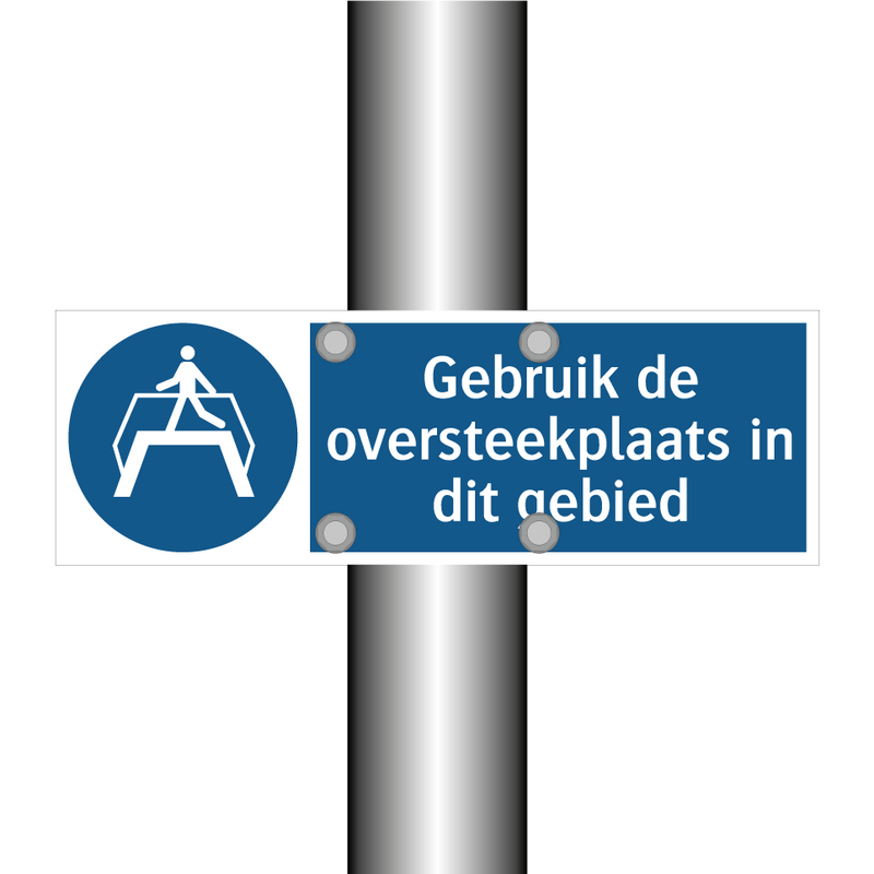 Gebruik de oversteekplaats in dit gebied & Gebruik de oversteekplaats in dit gebied