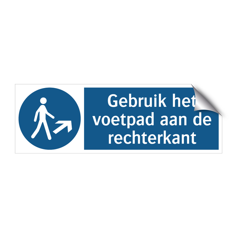 Gebruik het voetpad aan de rechterkant & Gebruik het voetpad aan de rechterkant