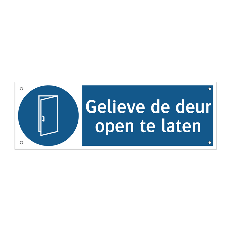 Gelieve de deur open te laten & Gelieve de deur open te laten & Gelieve de deur open te laten