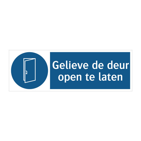 Gelieve de deur open te laten & Gelieve de deur open te laten & Gelieve de deur open te laten