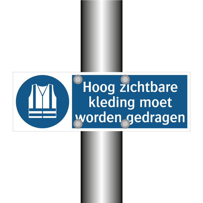 Hoog zichtbare kleding moet worden gedragen & Hoog zichtbare kleding moet worden gedragen