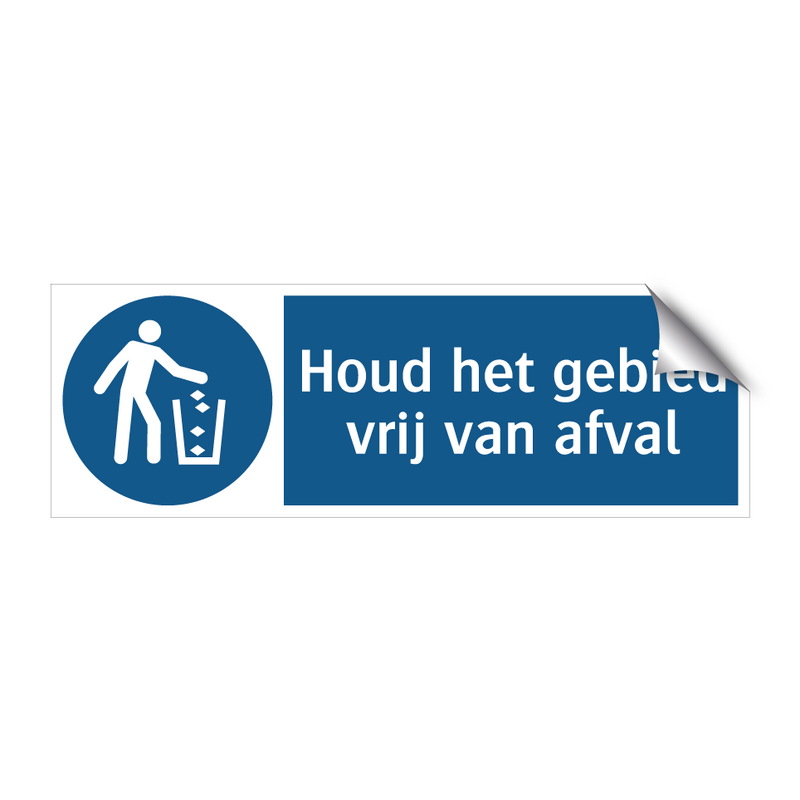 Houd het gebied vrij van afval & Houd het gebied vrij van afval & Houd het gebied vrij van afval