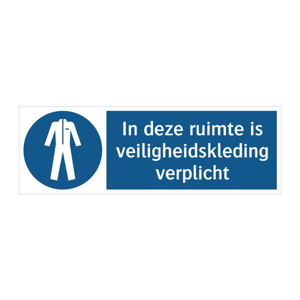 In deze ruimte is veiligheidskleding verplicht & In deze ruimte is veiligheidskleding verplicht