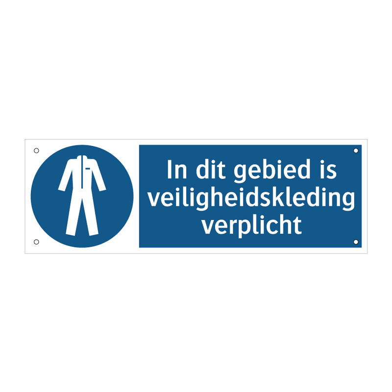 In dit gebied is veiligheidskleding verplicht & In dit gebied is veiligheidskleding verplicht