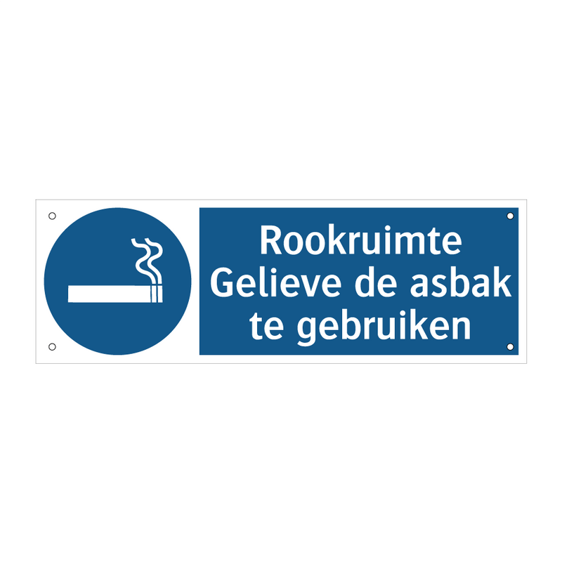 Rookruimte Gelieve de asbak te gebruiken & Rookruimte Gelieve de asbak te gebruiken