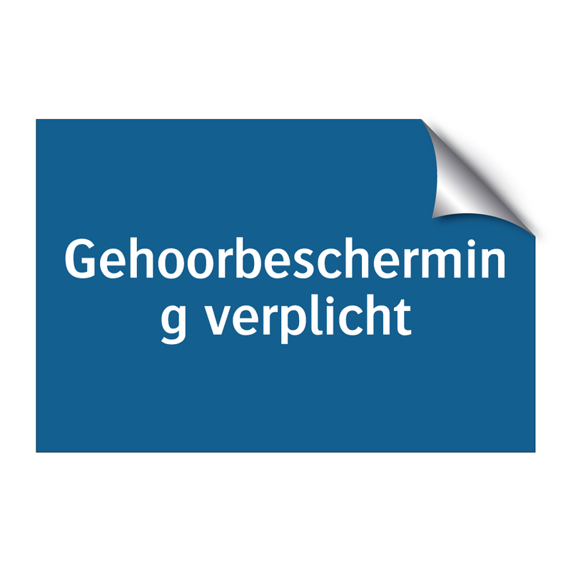 Gehoorbescherming verplicht & Gehoorbescherming verplicht & Gehoorbescherming verplicht