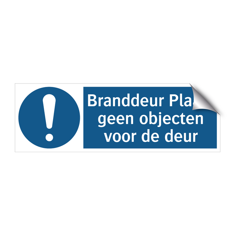 Branddeur Plaats geen objecten voor de deur & Branddeur Plaats geen objecten voor de deur