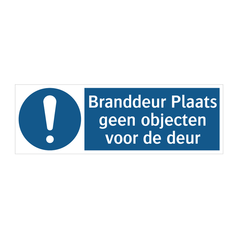 Branddeur Plaats geen objecten voor de deur & Branddeur Plaats geen objecten voor de deur