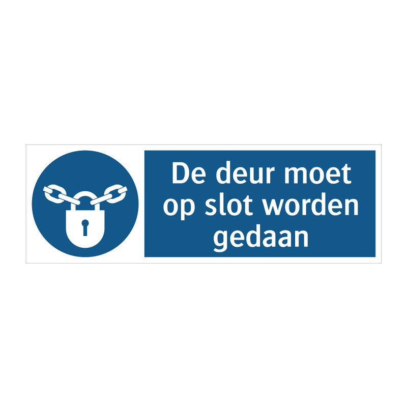 De deur moet op slot worden gedaan & De deur moet op slot worden gedaan