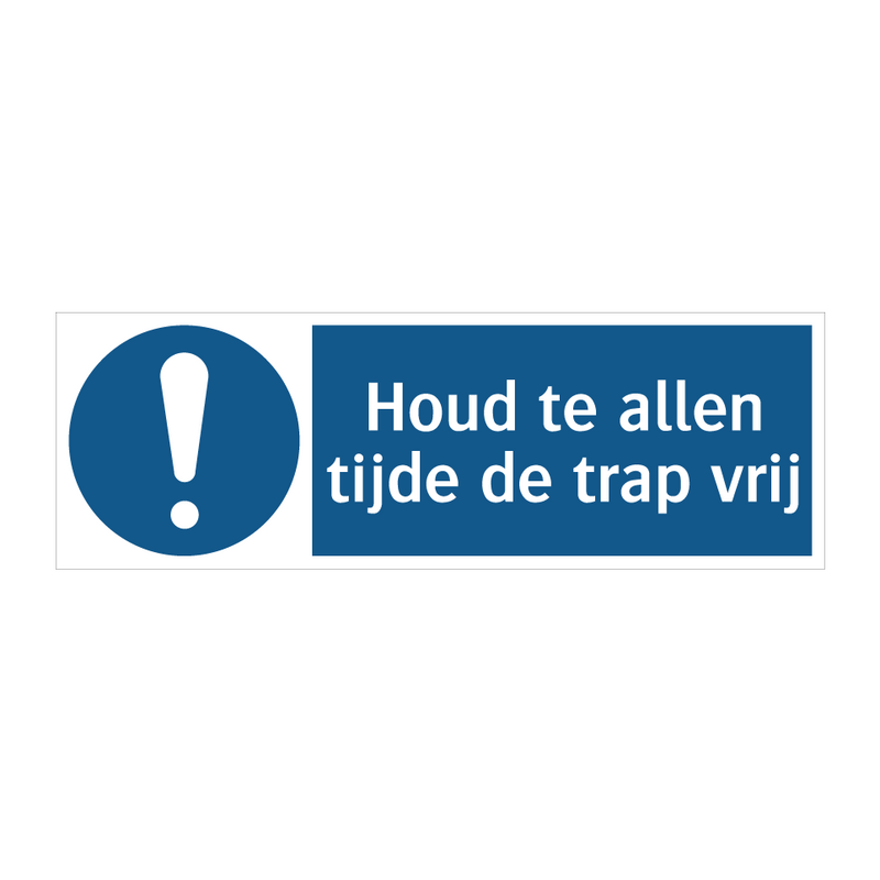 Houd te allen tijde de trap vrij & Houd te allen tijde de trap vrij