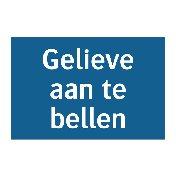 Gelieve aan te bellen & Gelieve aan te bellen & Gelieve aan te bellen & Gelieve aan te bellen