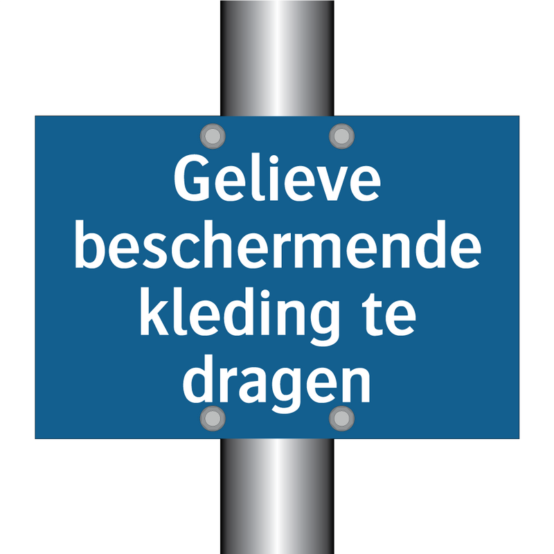 Gelieve beschermende kleding te dragen & Gelieve beschermende kleding te dragen