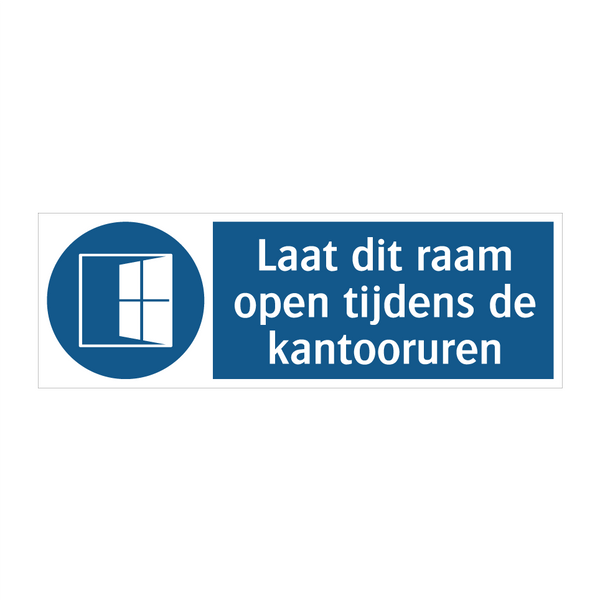 Laat dit raam open tijdens de kantooruren & Laat dit raam open tijdens de kantooruren