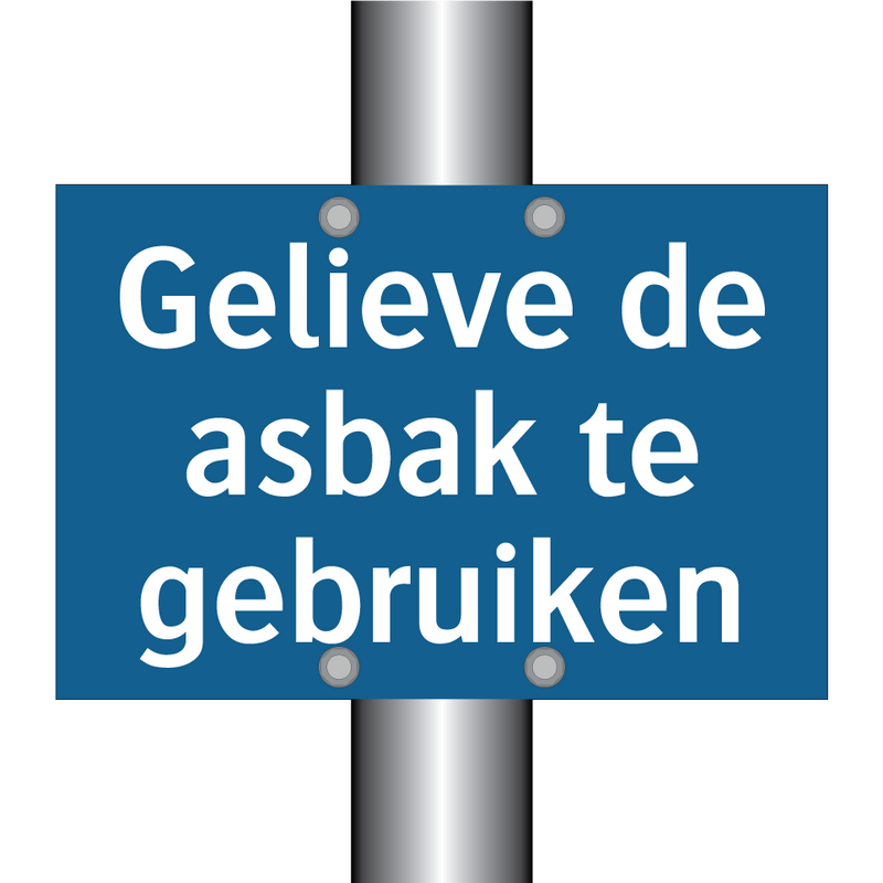 Gelieve de asbak te gebruiken & Gelieve de asbak te gebruiken & Gelieve de asbak te gebruiken