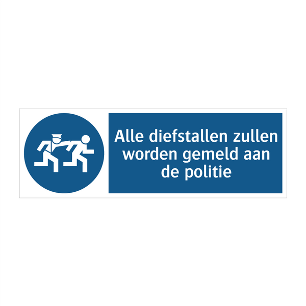 Alle diefstallen zullen worden gemeld aan de politie