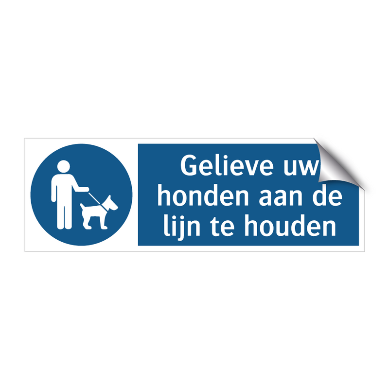 Gelieve uw honden aan de lijn te houden & Gelieve uw honden aan de lijn te houden