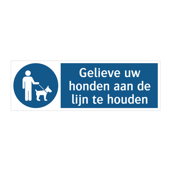 Gelieve uw honden aan de lijn te houden & Gelieve uw honden aan de lijn te houden