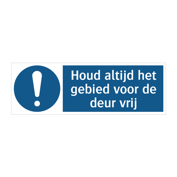 Houd altijd het gebied voor de deur vrij & Houd altijd het gebied voor de deur vrij