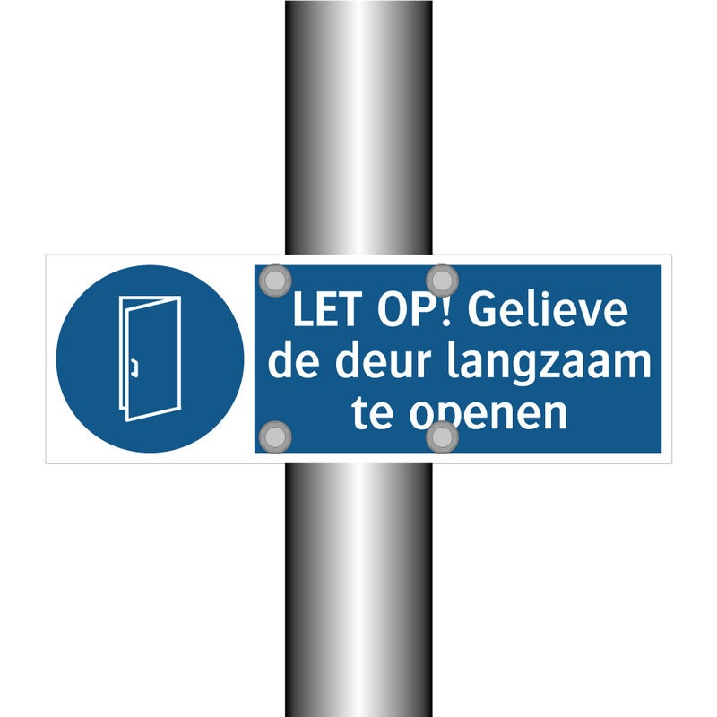 LET OP! Gelieve de deur langzaam te openen & LET OP! Gelieve de deur langzaam te openen