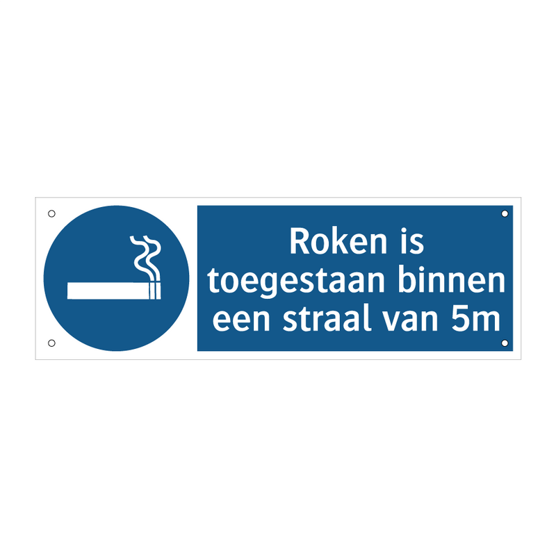 Roken is toegestaan binnen een straal van 5m & Roken is toegestaan binnen een straal van 5m