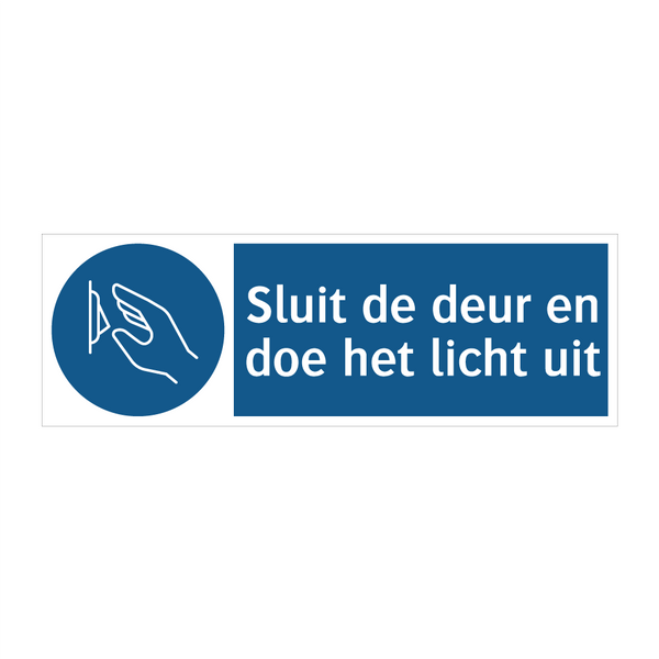 Sluit de deur en doe het licht uit & Sluit de deur en doe het licht uit