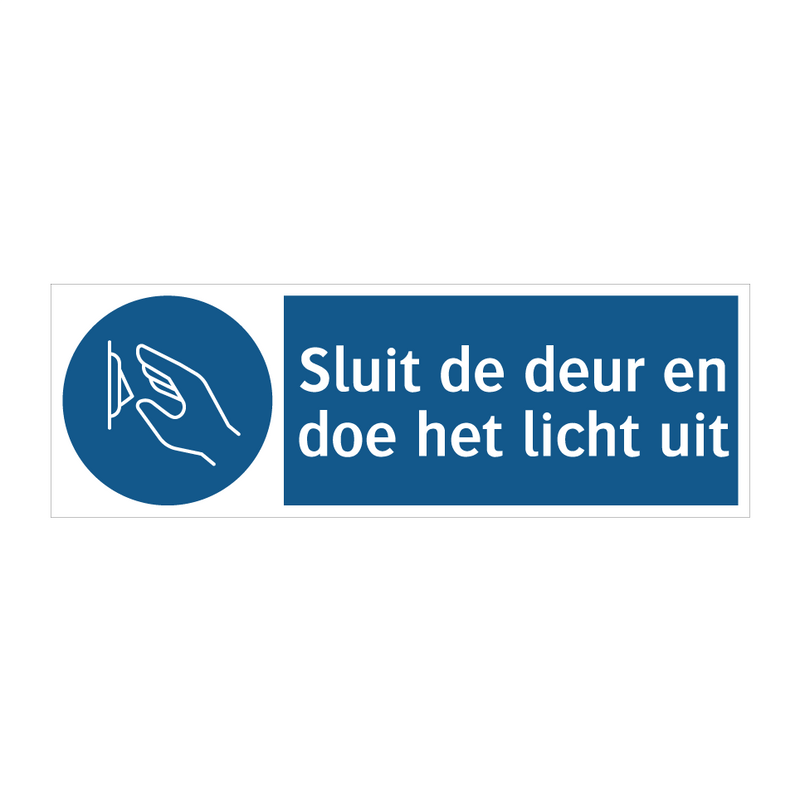 Sluit de deur en doe het licht uit & Sluit de deur en doe het licht uit