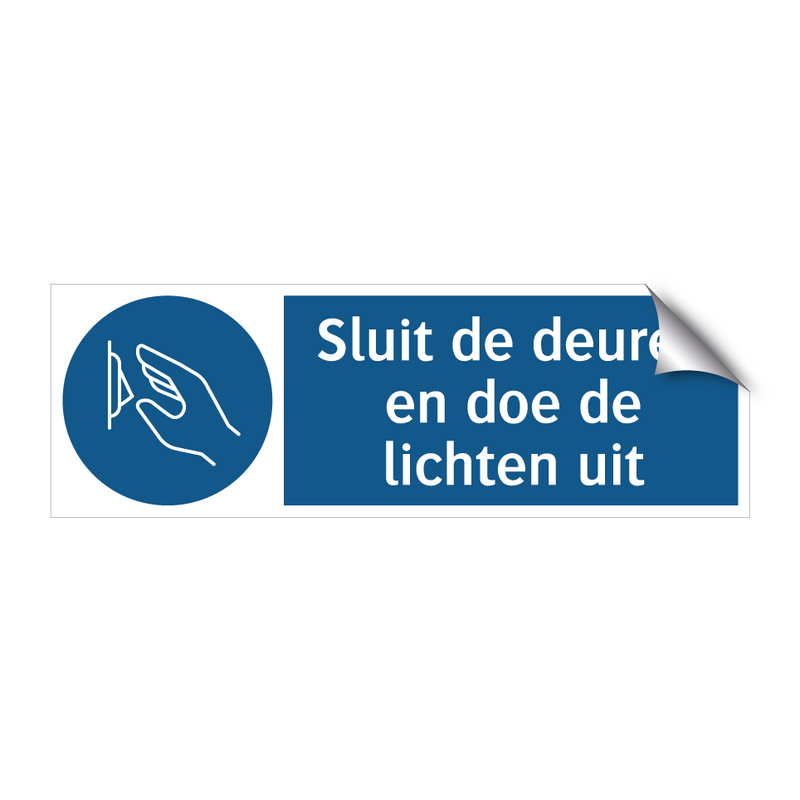 Sluit de deuren en doe de lichten uit & Sluit de deuren en doe de lichten uit