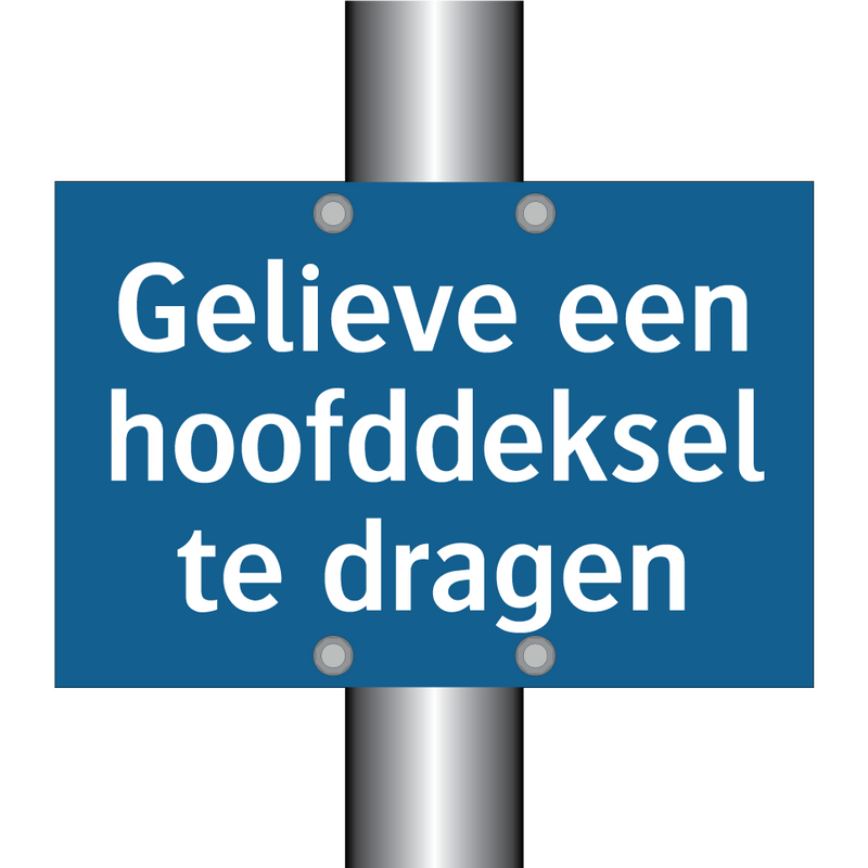 Gelieve een hoofddeksel te dragen & Gelieve een hoofddeksel te dragen