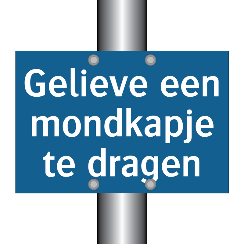 Gelieve een mondkapje te dragen & Gelieve een mondkapje te dragen & Gelieve een mondkapje te dragen