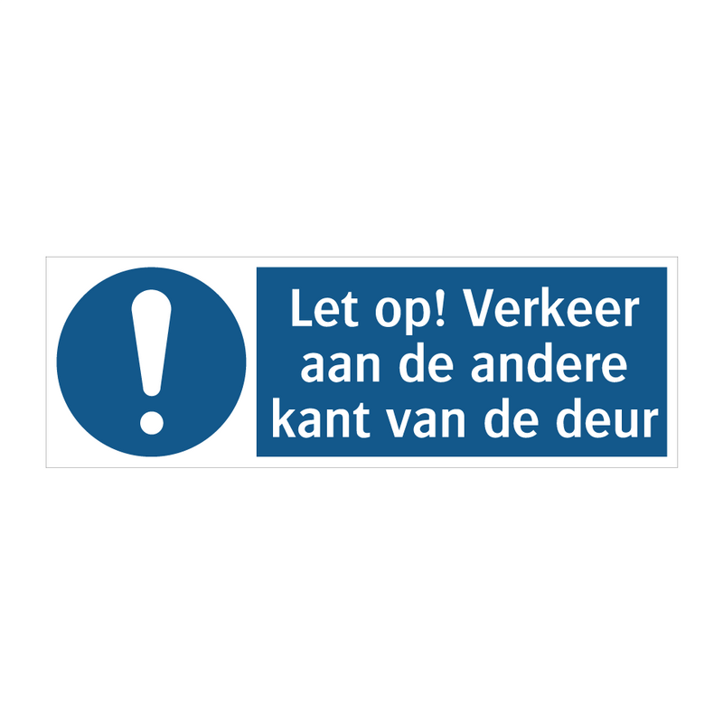 Let op! Verkeer aan de andere kant van de deur & Let op! Verkeer aan de andere kant van de deur