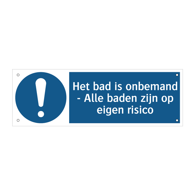 Het bad is onbemand - Alle baden zijn op eigen risico