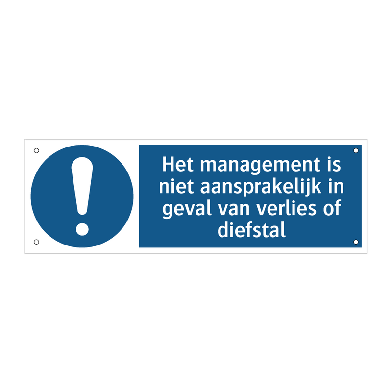 Het management is niet aansprakelijk in geval van verlies of diefstal