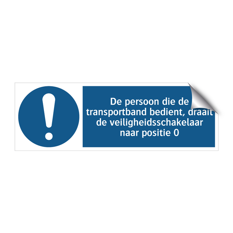 De persoon die de transportband bedient, draait de veiligheidsschakelaar naar positie 0