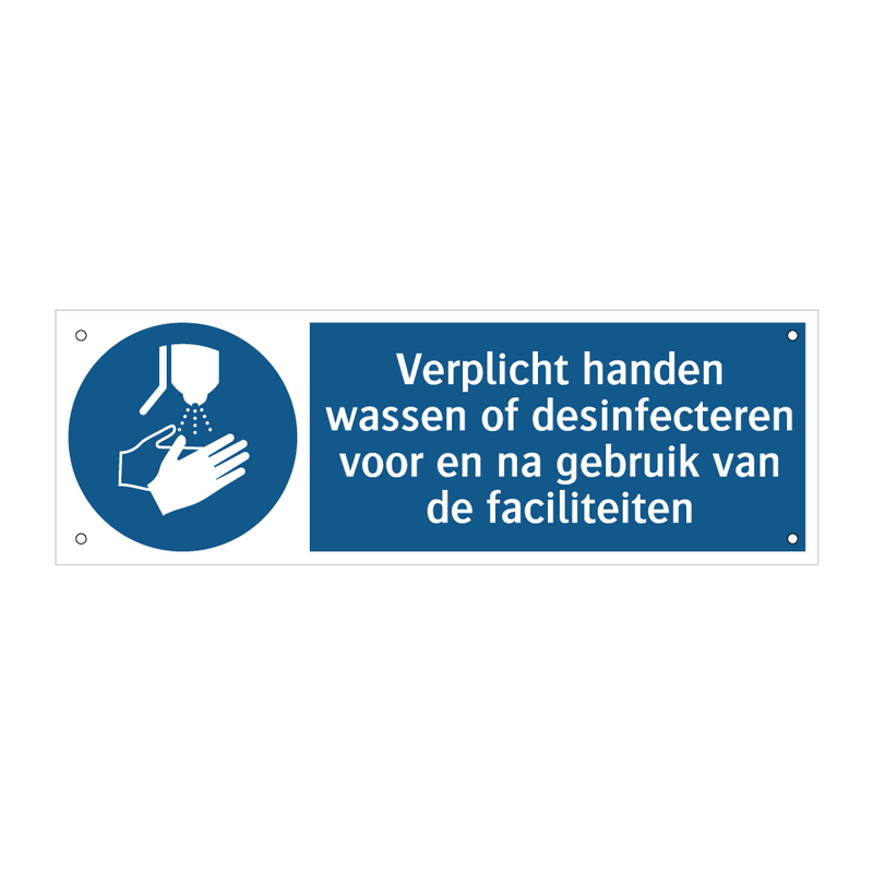 Verplicht handen wassen of desinfecteren voor en na gebruik van de faciliteiten