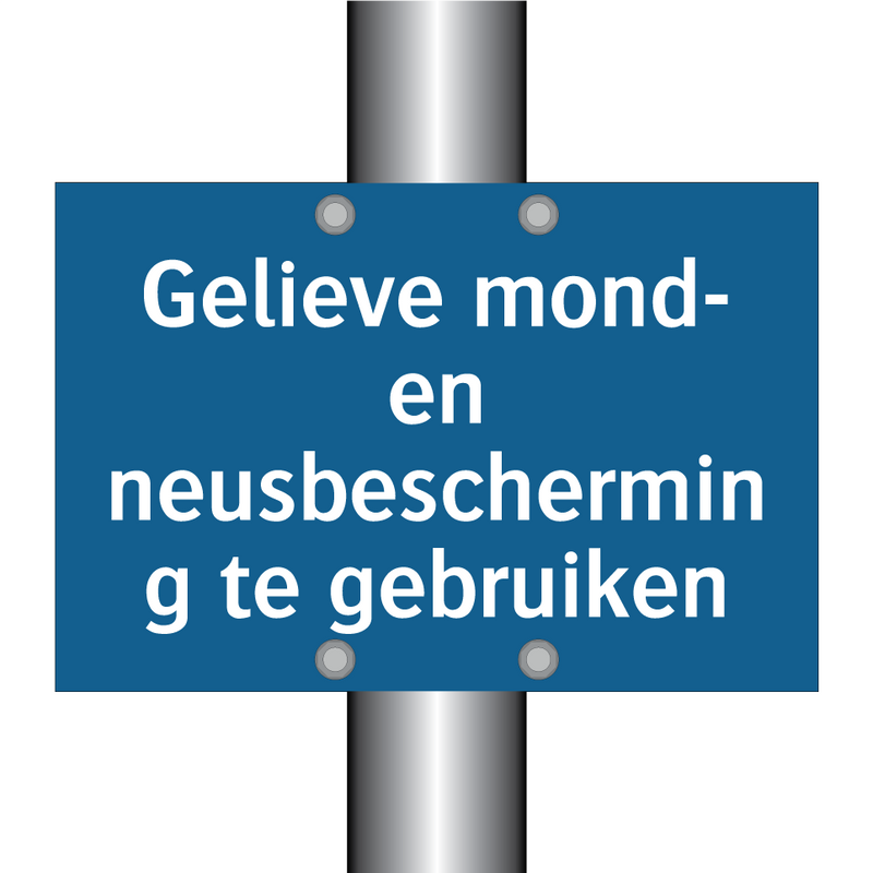 Gelieve mond- en neusbescherming te gebruiken & Gelieve mond- en neusbescherming te gebruiken